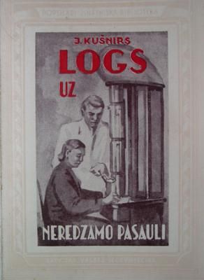 Logs uz neredzamo pasauli