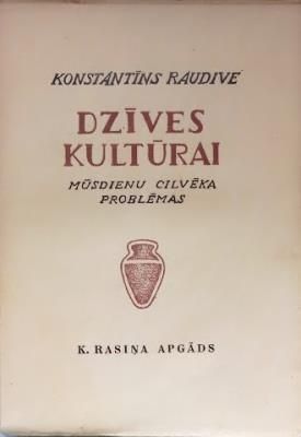 Dzīves kultūrai. Mūsdienu cilvēka problēmas