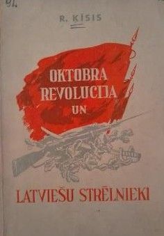 Oktobra revolūcija un latviešu strēlnieki
