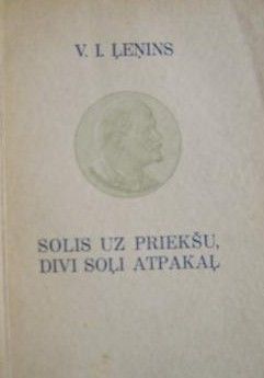 Solis uz priekšu, divi soļi atpakaļ