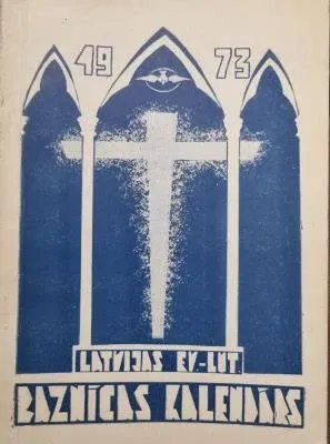 Latvijas evaņeliski luteriskās baznīcas kalendārs 1973