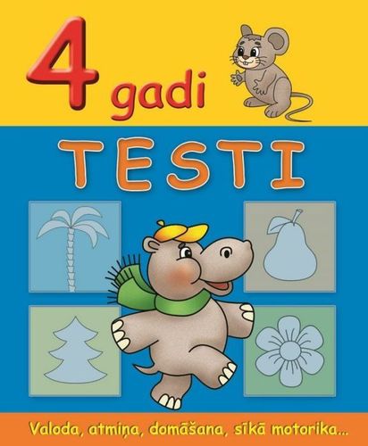 Testi. 4 gadi