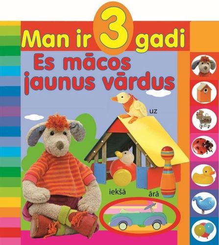 Man ir 3 gadi. Es mācos jaunus vārdus
