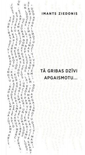 Tā gribas dzīvi apgaismotu…