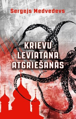 Krievu Leviatāna atgriešanās
