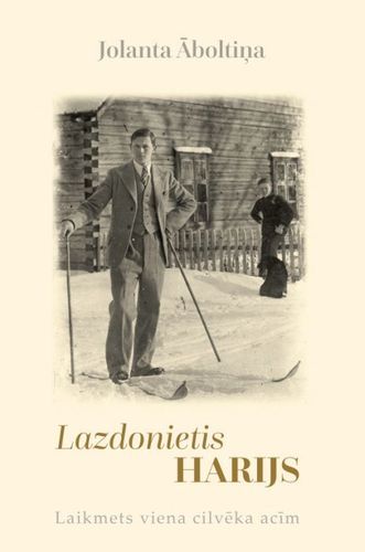 Lazdonietis Harijs. Laikmets viena cilvēka acīm