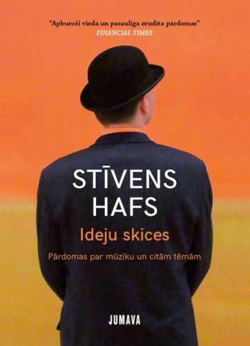 Ideju skices. Pārdomas par mūziku un citām tēmām