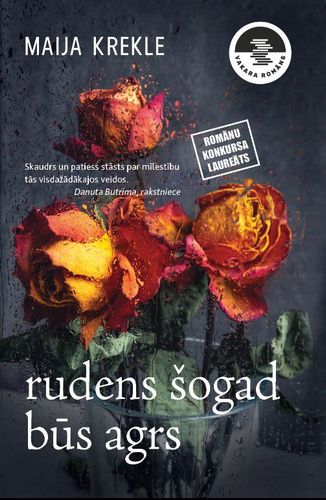 rudens šogad būs agrs