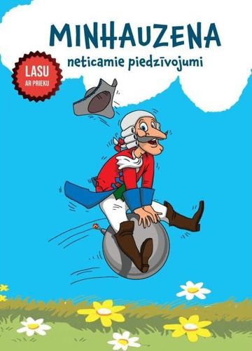 Minhauzena neticamie piedzīvojumi