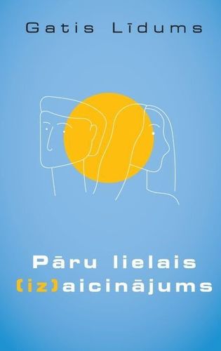 Pāru lielais [iz]aicinājums