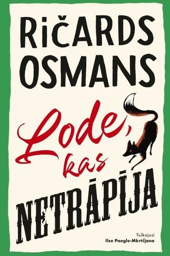 Lode, kas netrāpīja