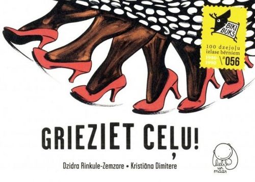 Grieziet ceļu!