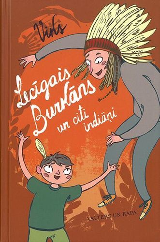 Lecīgais Burkāns un citi indiāņi
