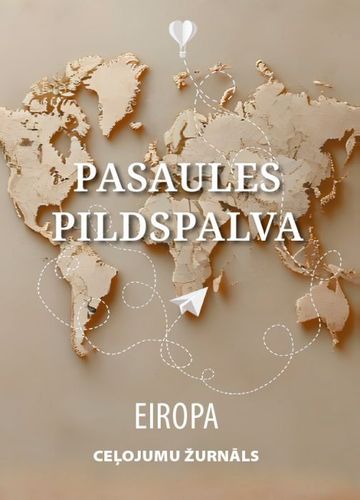 Pasaules pildspalva. Eiropa. Ceļojumu žurnāls