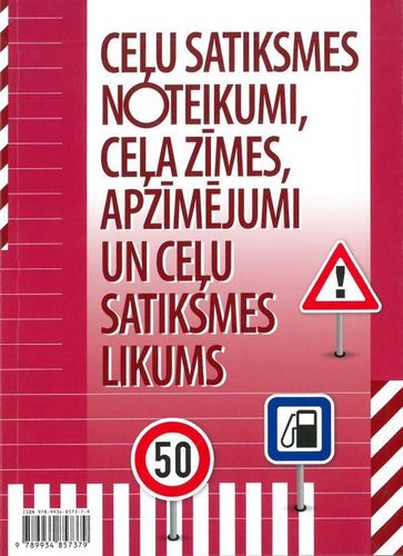 Ceļu satiksmes noteikumi, ceļa zīmes, apzīmējumi un ceļu satiksmes likums 2024