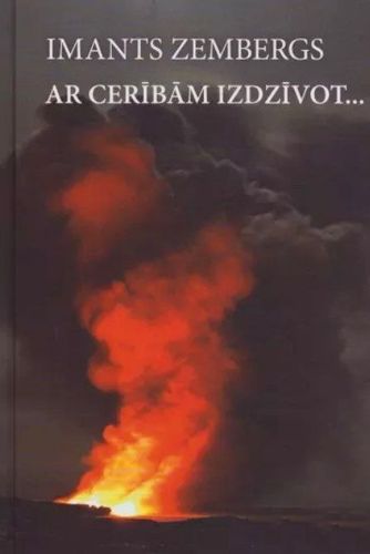 Ar cerībām izdzīvot...