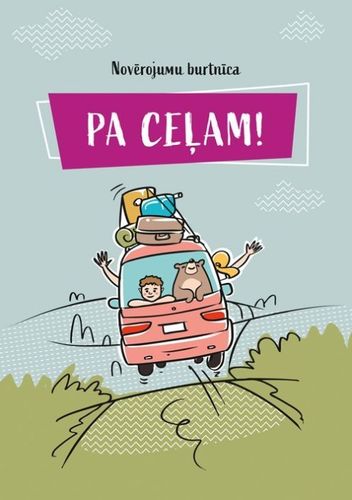 Novērojumu burtnīca. Pa ceļam