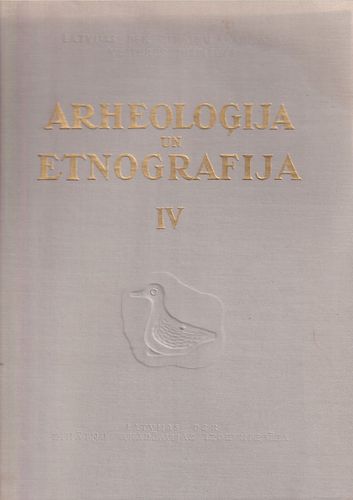 Arheoloģija un Entogrāfija IV