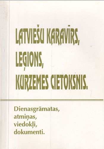 Latviešu karavīrs, leģions, Kurzemes cietoksnis