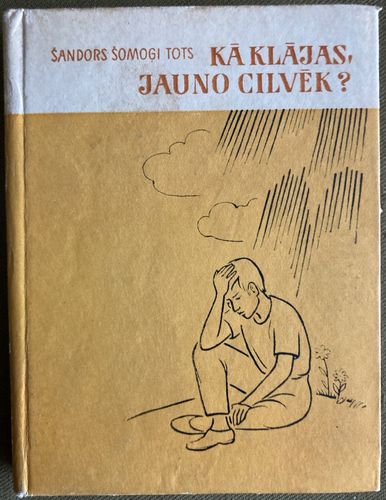 Kā klājas, jauno cilvēk?