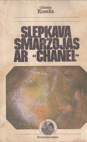 Slepkava Smaržojas ar "Chanel"