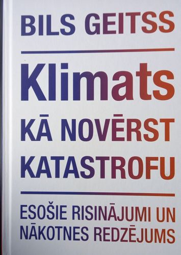Klimats: kā novērst katastrofu