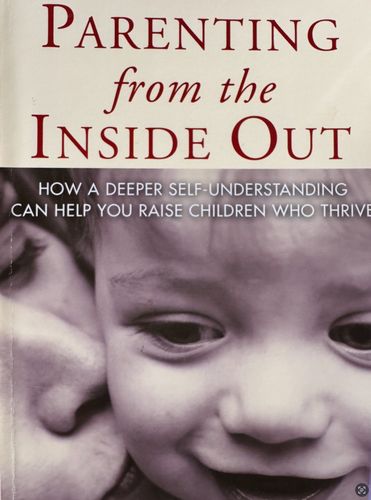 Parenting from the Inside out