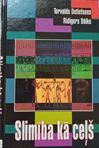 Slimības kā ceļš