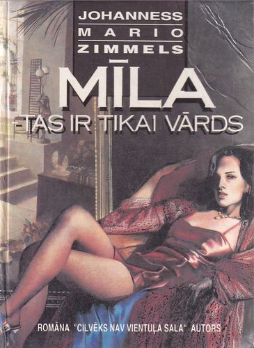Mīla - tas ir tikai vārds