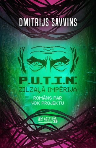 P.U.T.I.N zilzaļā impērija