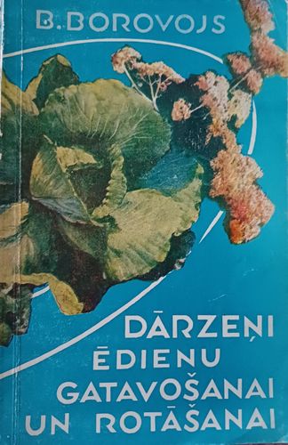 Dārzeņi ēdienu gatavošanai un rotāšanai