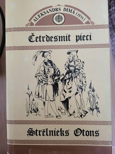 Četrdesmit pieci. Strēlnieks Otons