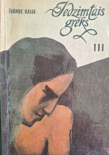 Iedzimtais grēks 3. daļa