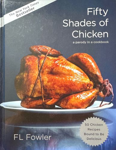 Fifty Shades of Chicken