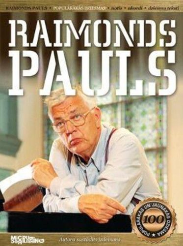 Raimonds Pauls. Populārākās dziesmas. Notis, Akrodi, Dziesmu teksti