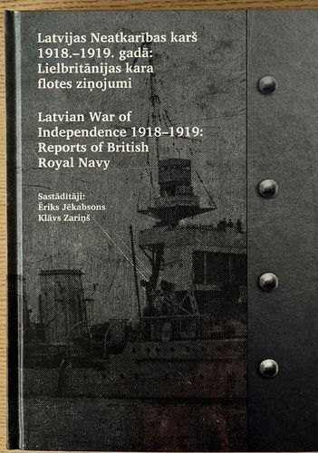 Latvijas Neatkarības karš 1918.-1919. gadā: Lielbritānijas kara flotes ziņojumi