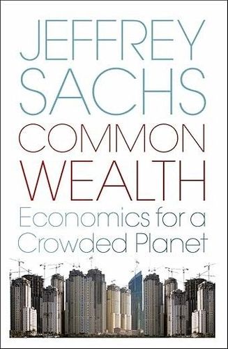 Common Wealth. Economics for a Crowded Planet