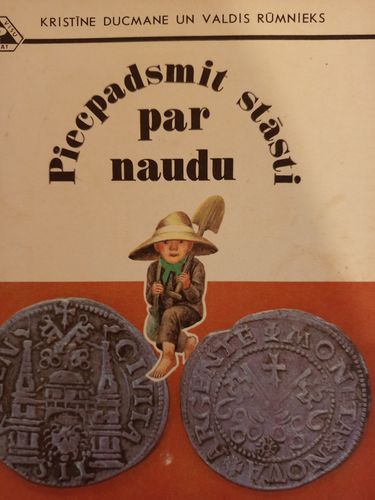 Piecpadsmit stāsti par naudu