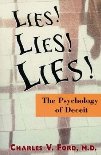 Lies! Lies! Lies! The Psychology of Deceit