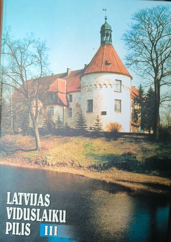 Latvijas viduslaiku pilis 3