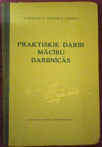 Praktiskie darbi mācību darbnīcās