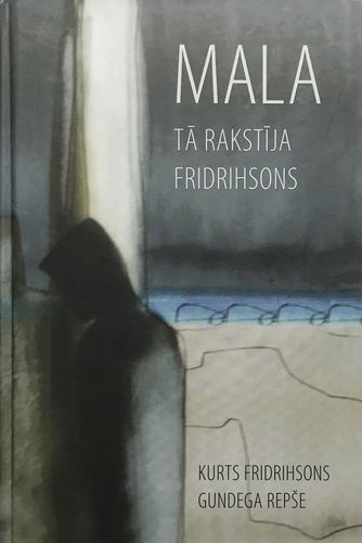 Mala tā rakstīja Fridrihsons