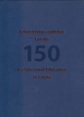 Arhitektūras izglītībai Latvijā 150