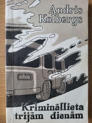 Krimināllieta trijām dienām