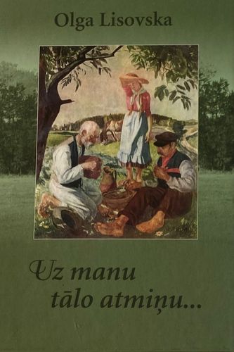 Uz manu tālo atmiņu
