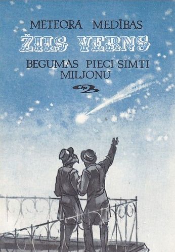 Meteora medības. Begumas pieci simti miljonu