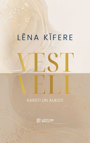 Vestveli. Karsti un auksti