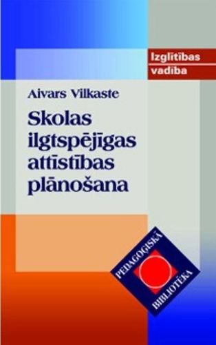 Skolas ilgtspējīgas attīstības plānošana
