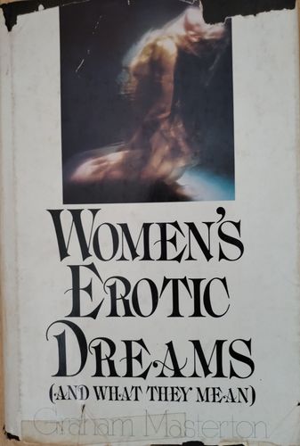 Women's Erotic Dreams (and  what they mean) 