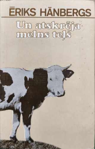 Un atskrēja melns teļš